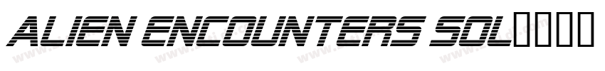 Alien Encounters Sol字体转换